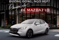 Mazda 2 2025 - Siêu Ưu Đãi Tháng Này – Mazda2 Sedan nhập Thái giá 403 triệu tại Tp.HCM